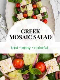 Two images of Greek Mosaic Salad. The text reads, "Greek Mosaic Salad,fast, easy, colorful"