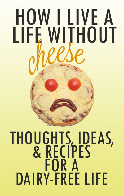 How I Live a Life Without Cheese. All about vegan cheese including homemade and store-bought (updated for 2020!), plus 50+ recipes for making classically cheesy foods deliciously dairy-free.
